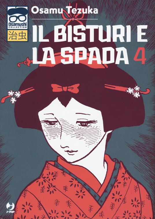 Il bisturi e la spada. Vol. 4 - Osamu Tezuka - copertina