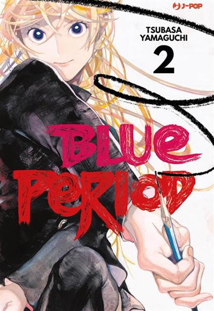 Blue period. Vol. 2 - Tsubasa Yamaguchi,Tommaso Ghirlanda - ebook
