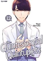 The quintessential quintuplets. Vol. 12