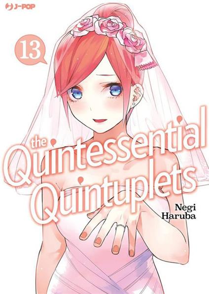 The quintessential quintuplets. Vol. 13 - Negi Haruba,Fabiano Bertello - ebook