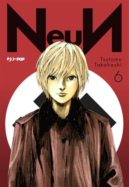 Neun. Vol. 6 - Tsutomu Takahashi,Silvia Ricci - ebook