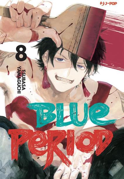 Blue period. Vol. 8 - Tsubasa Yamaguchi - ebook