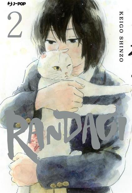 Randagi. Nora to zassou. Vol. 2 - Keigo Shinzo,Matteo Cremaschi - ebook