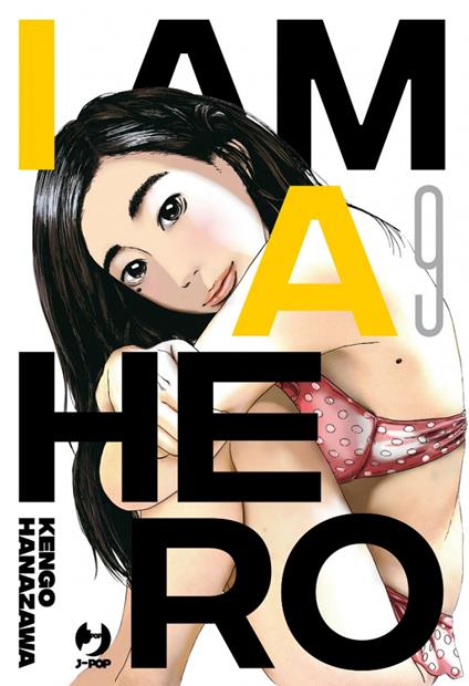 I am a hero. Vol. 9 - Kengo Hanazawa - copertina