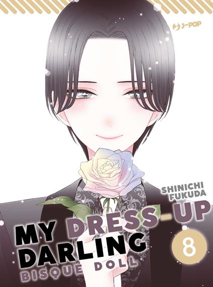 My dress up darling. Bisque doll. Ediz. deluxe. Con Illustration book. Vol. 8 - Shinichi Fukuda - copertina