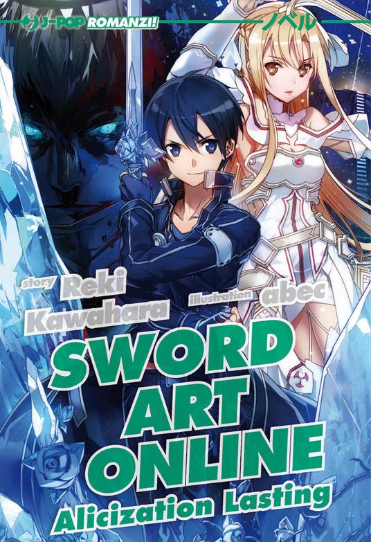 Sword art online novel. Alicization lasting. Vol. 18 - Reki Kawahara - copertina