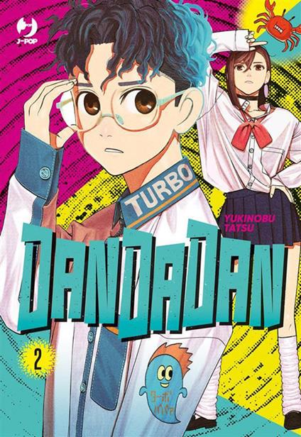 Dandadan. Vol. 2 - Yukinobu Tatsu,Matteo Cremaschi - ebook