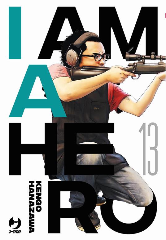 I am a hero. Nuova ediz.. Vol. 13 - Kengo Hanazawa - copertina