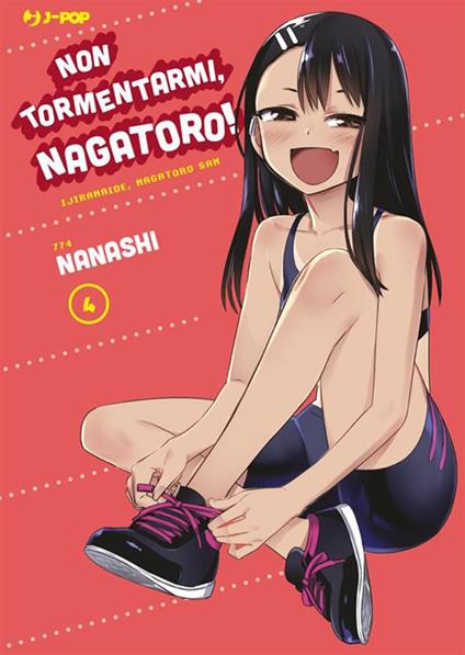 Non tormentarmi, Nagatoro!. Vol. 4 - Nanashi - ebook