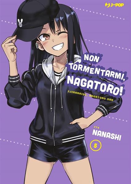 Non tormentarmi, Nagatoro!. Vol. 5 - Nanashi,Roberto Marzano - ebook