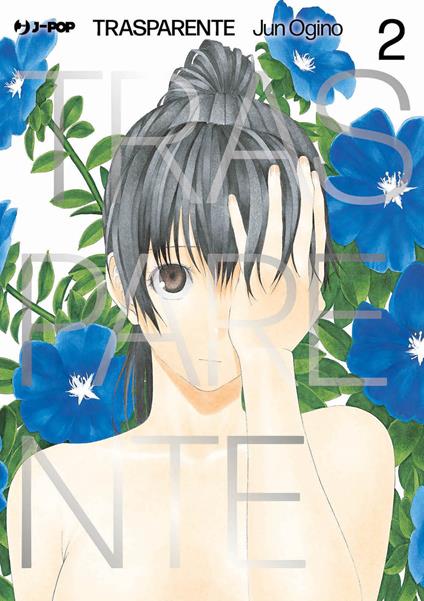 Trasparente. Vol. 2 - Jun Ogino - copertina