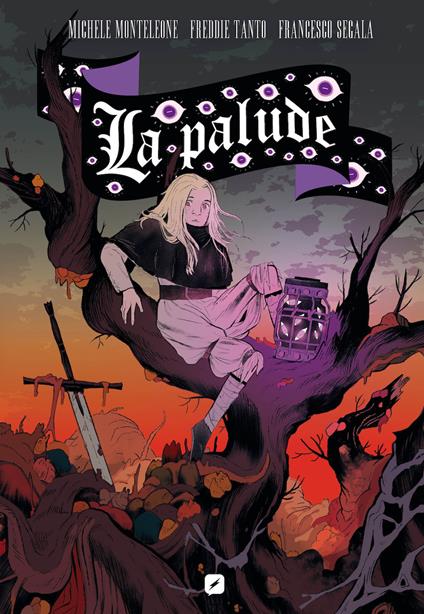 La palude - Michele Monteleone,Freddie Tanto,Francesco Segala - copertina