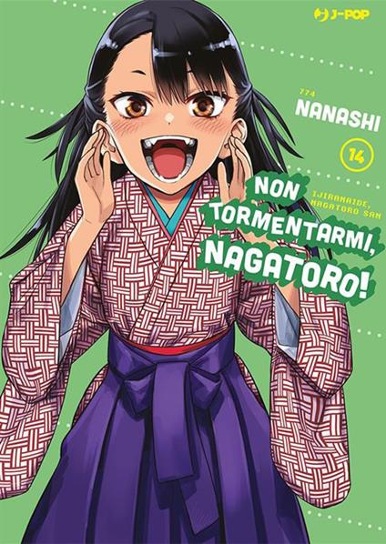 Non tormentarmi, Nagatoro!. Vol. 14 - Nanashi,Roberto Marzano - ebook
