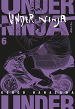 Under ninja. Vol. 6
