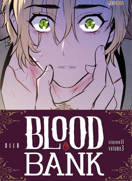 Blood bank. Stagione II. Vol. 3 - Silb - copertina