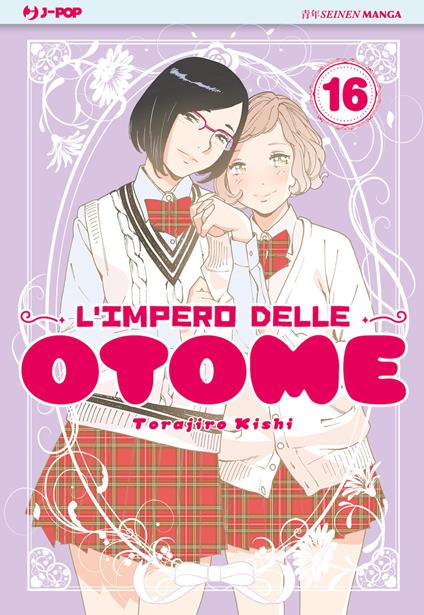 L'impero delle Otome. Vol. 16 - Torajiro Kishi - copertina