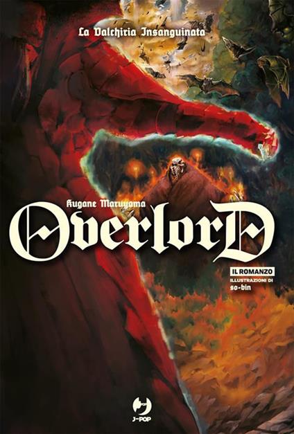 La valchiria insanguinata. Overlord. Vol. 3 - Kugane Maruyama,So-Bin,Valentina Vignola - ebook