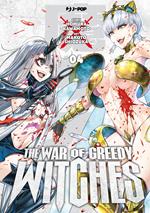The war of greedy witches. Vol. 4