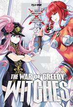 The war of greedy witches. Vol. 5