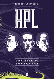 Libro HPL. Una vita di Lovecraft Marco Taddei