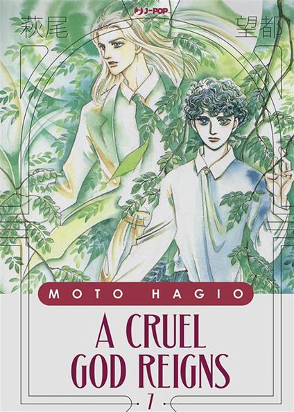 A cruel god reigns. Vol. 7 - Moto Hagio,Valentina Vignola - ebook
