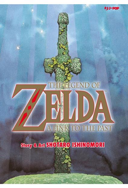 The legend of Zelda. A link to the past - Shotaro Ishinomori - copertina