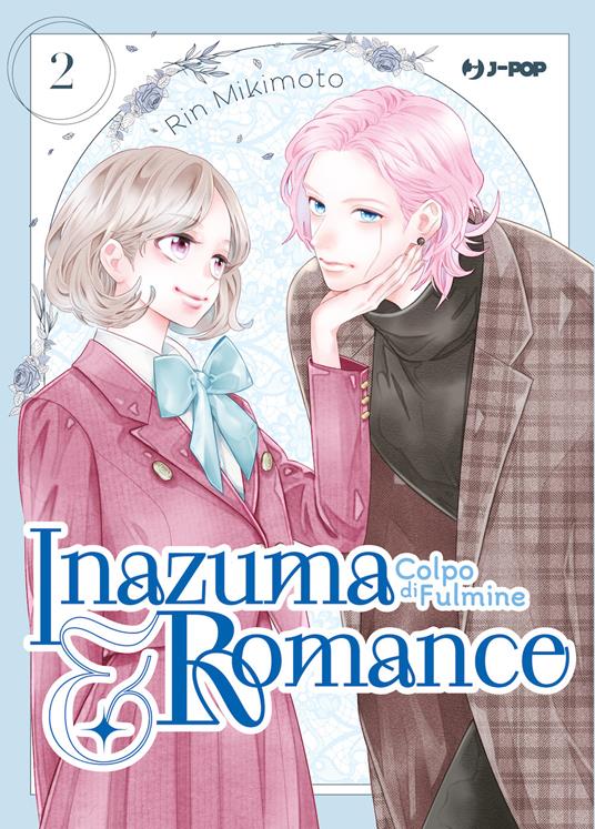 Inazuma & romance. Colpo di fulmine. Vol. 2 - Rin Mikimoto - copertina