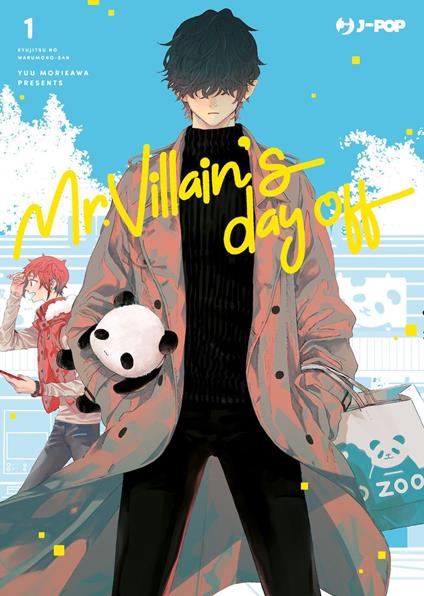 Mr. Villain's day off. Vol. 1 - Yuu Morikawa - copertina