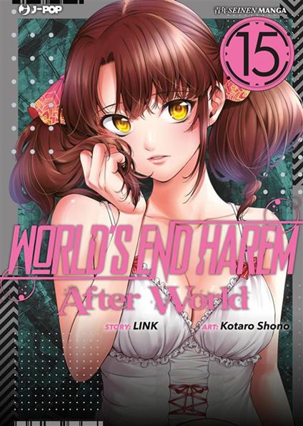 World's end harem. Vol. 15 - Link,Kotaro Shono,Matteo Cremaschi - ebook