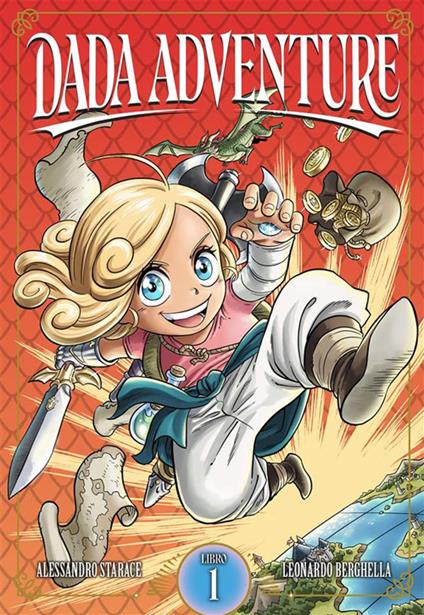 Dada adventure. Vol. 1 - Alessandro Starace,Leonardo Berghella - ebook
