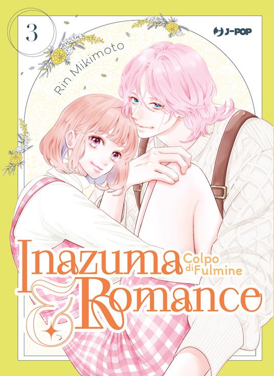 Inazuma & romance. Colpo di fulmine. Vol. 3 - Rin Mikimoto - copertina