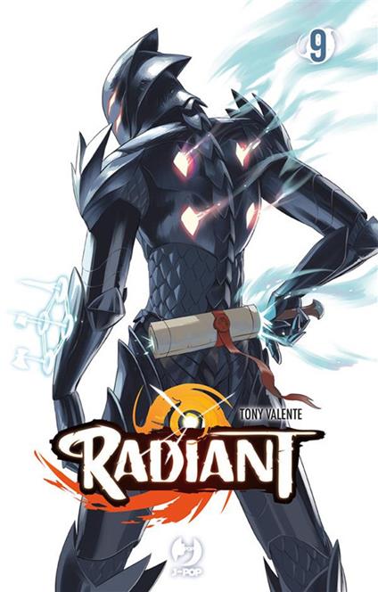 Radiant. Vol. 9 - Tony Valente,Federica Bruniera - ebook