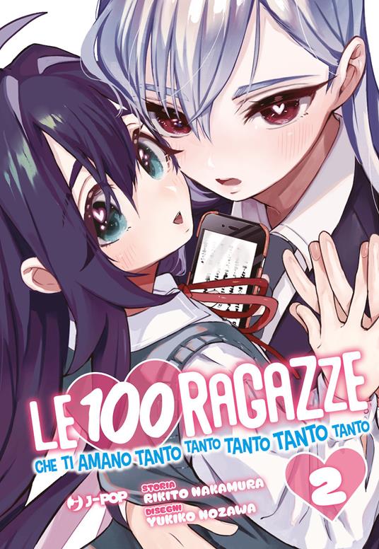 Le 100 ragazze che ti amano tanto tanto tanto tanto tanto. Vol. 2 - Rikito Nakamura - copertina