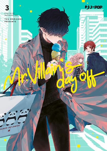 Mr. Villain's day off. Vol. 3 - Yuu Morikawa - copertina