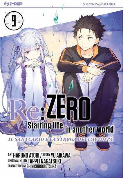 Re: zero. Starting life in another world. Il santuario e la strega dell'avidità. Vol. 9 - Tappei Nagatsuki,Yu Aikawa - copertina
