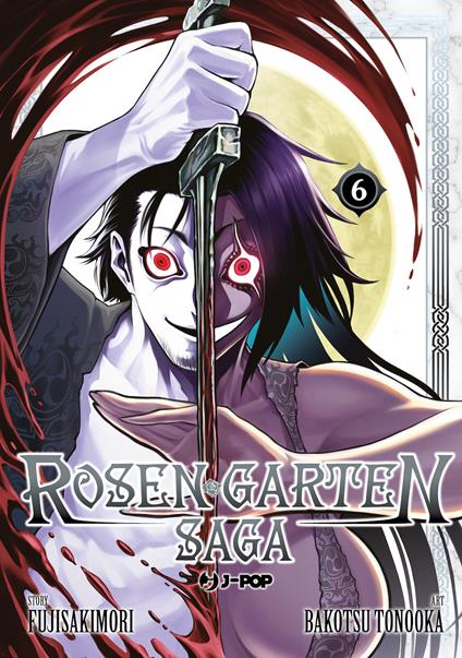 Rosen garten saga. Vol. 6 - Fujisakimori - copertina