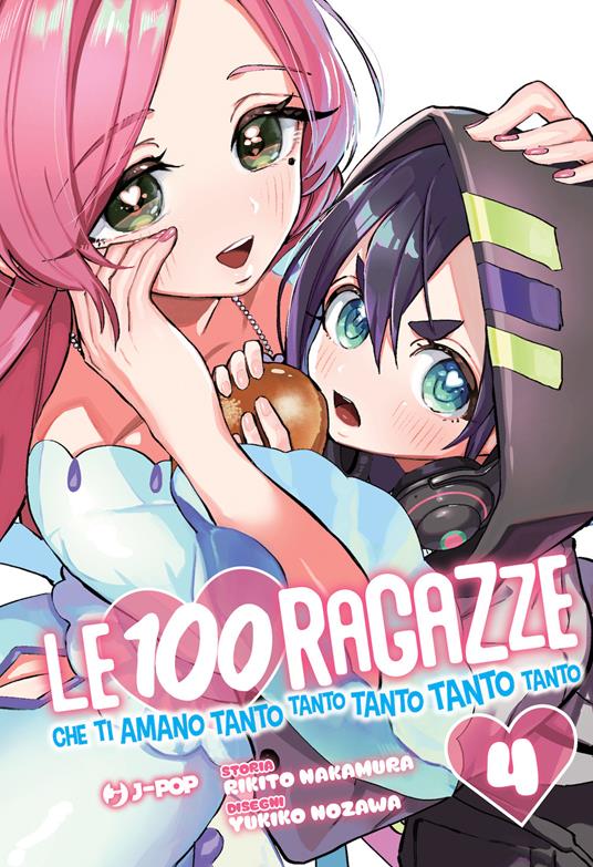 Le 100 ragazze che ti amano tanto tanto tanto tanto tanto. Vol. 4 - Rikito Nakamura - copertina