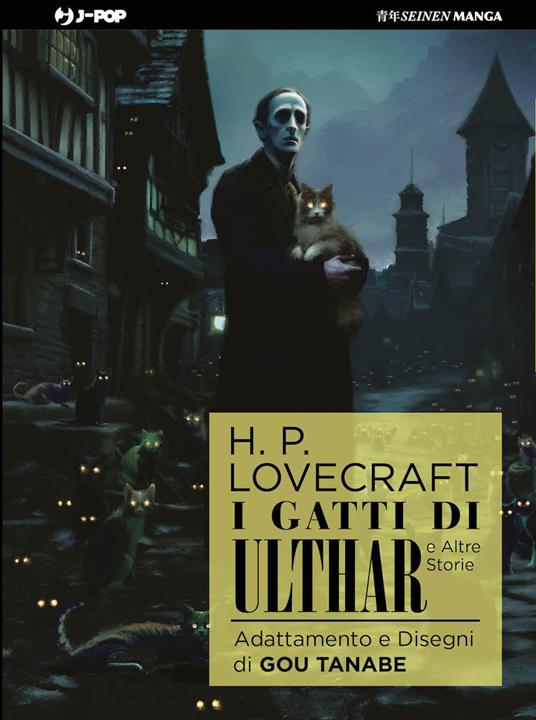 I gatti di Ulthar e altre storie da H.P. Lovecraft - Gou Tanabe - copertina