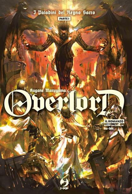 I paladini del Regno Sacro. Overlord. Parte prima. Vol. 12 - Kugane Maruyama,So-Bin - ebook