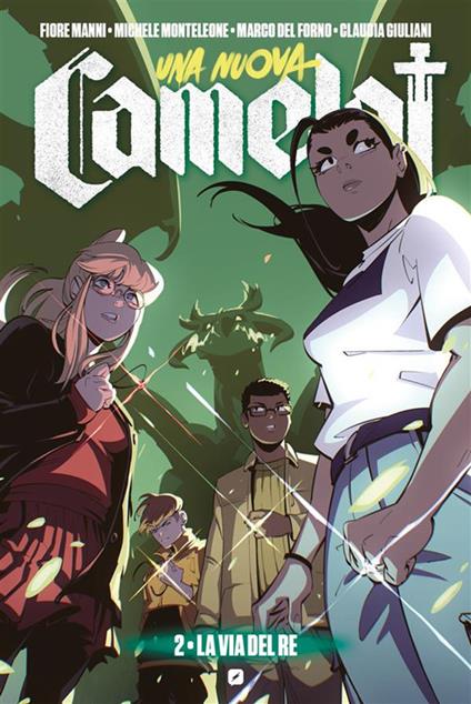 Una nuova Camelot. Vol. 1 - Fiore Manni,Michele Monteleone,Marco Del Forno - ebook