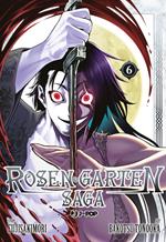 Rosen garten saga. Vol. 6
