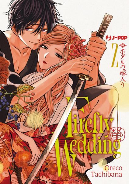 Firefly wedding. Vol. 2 - Oreco Tachibana - copertina