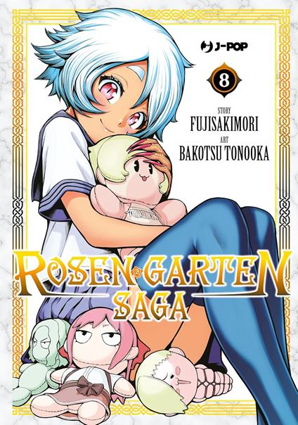 Rosen garten saga. Vol. 8 - Fujisakimori - copertina