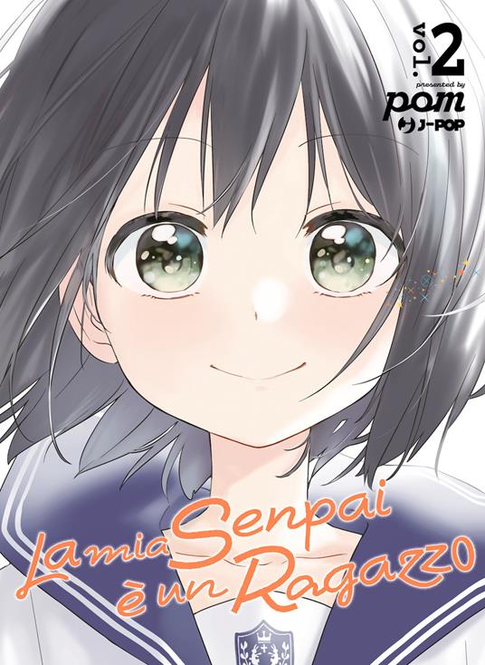 La mia senpai è un ragazzo. Vol. 2 - Pomu - copertina