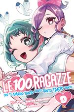 Le 100 ragazze che ti amano tanto tanto tanto tanto tanto. Vol. 9