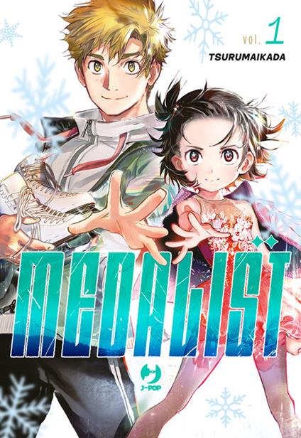 Medalist. Vol. 1 - Ikada Tsuruma,Jacopo Maffessoli - ebook