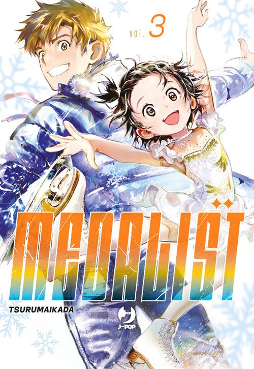 Medalist. Vol. 3 - Ikada Tsuruma,Jacopo Maffessoli - ebook