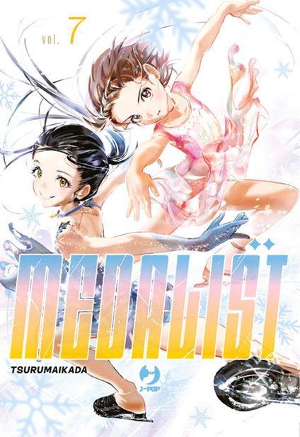Medalist. Vol. 7 - Ikada Tsuruma,Jacopo Maffessoli - ebook