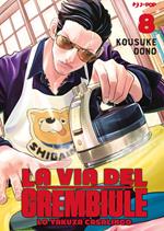 La via del grembiule. Lo yakuza casalingo. Vol. 8