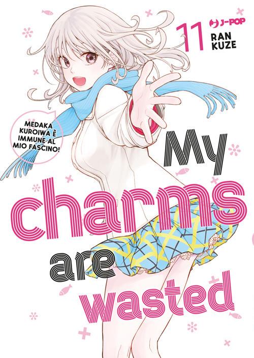 My charms are wasted. Vol. 11 - Kuze Ran,Prisco Oliva - ebook